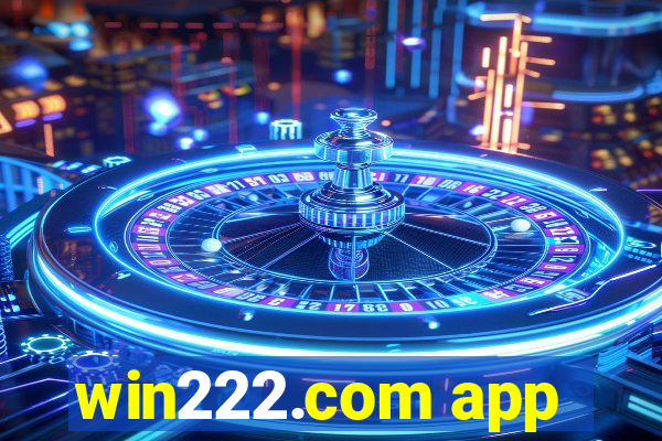 win222.com app